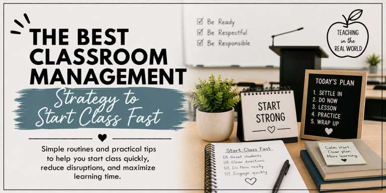 The Best Classroom Management Strategy to Start Class Fast